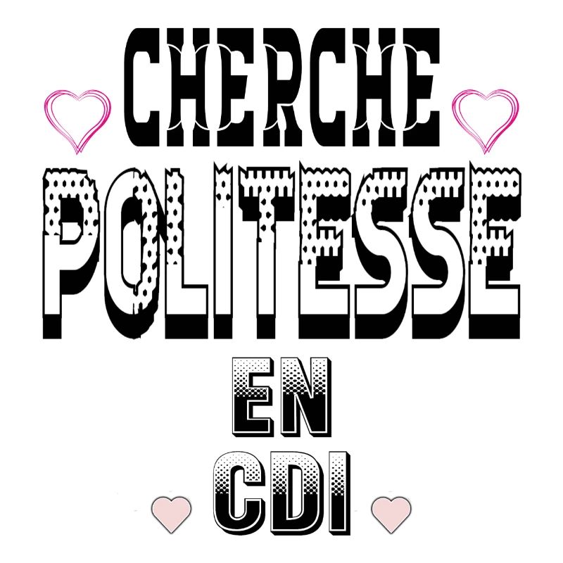 Cherche Politesse en CDI