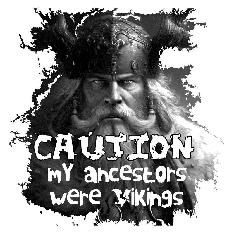 Caution_my_ancestors_were_Vikings
