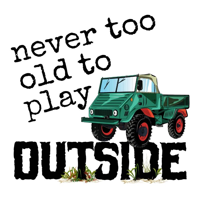Never too old to play outside - Unimog - Oldtimer