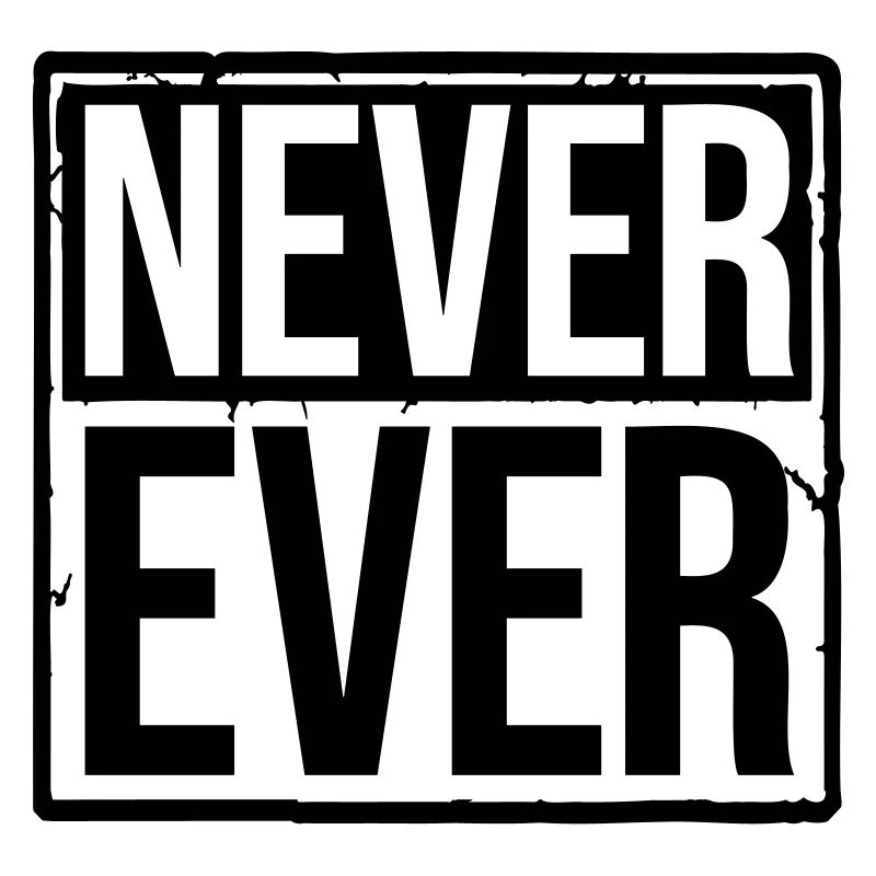 Never Ever Text