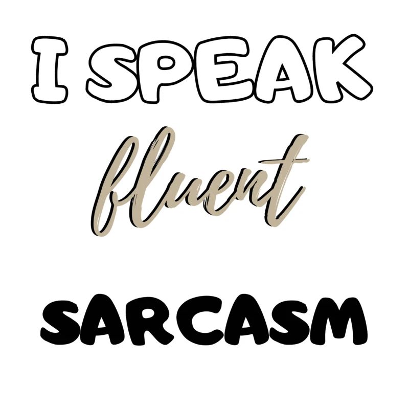 I speak fluent sarcasm funny present gift B-Day
