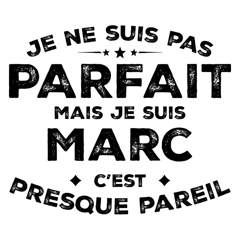 Marc A first name, an attitude Humour Marc