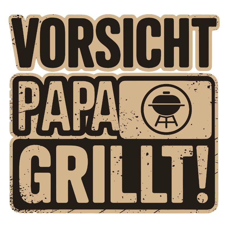 Caution Dad Grills BBQ Fun