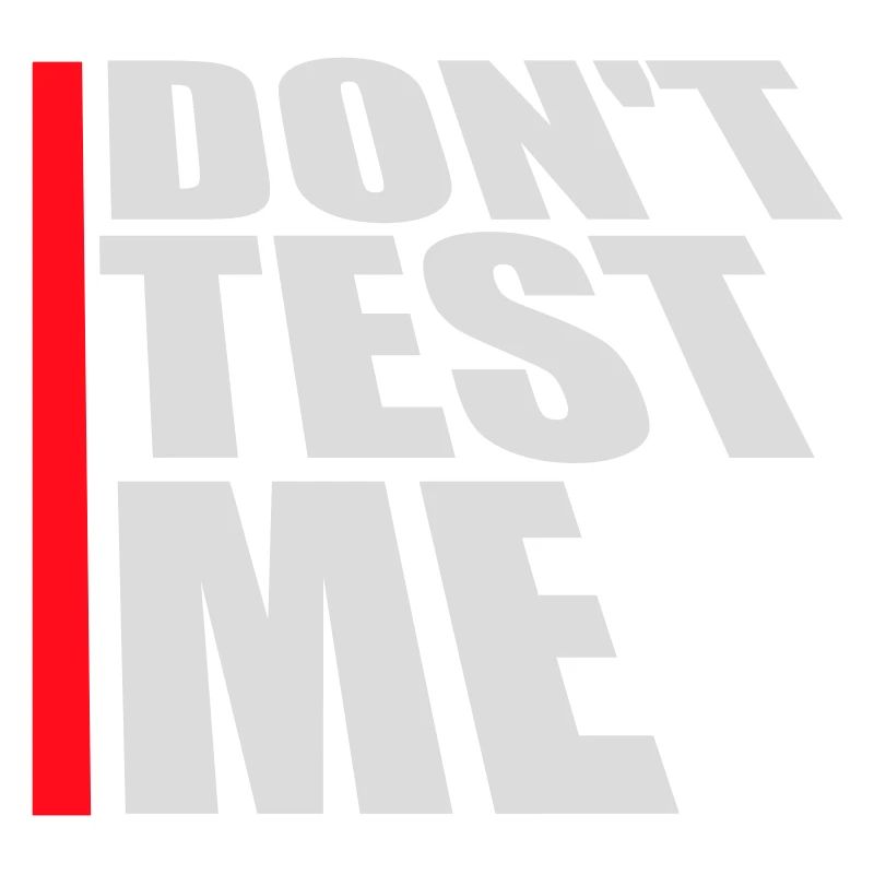 Ne me teste pas coquine, citation drôle de logo
