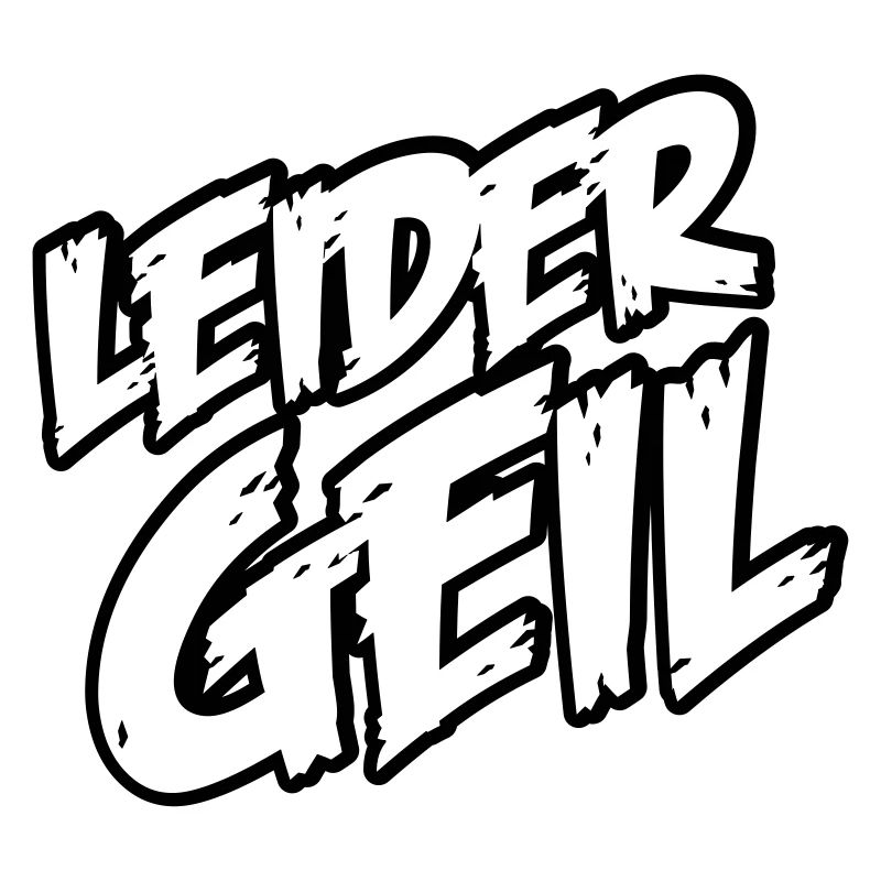 leider_geil