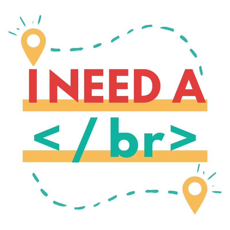 I Need a br - Break