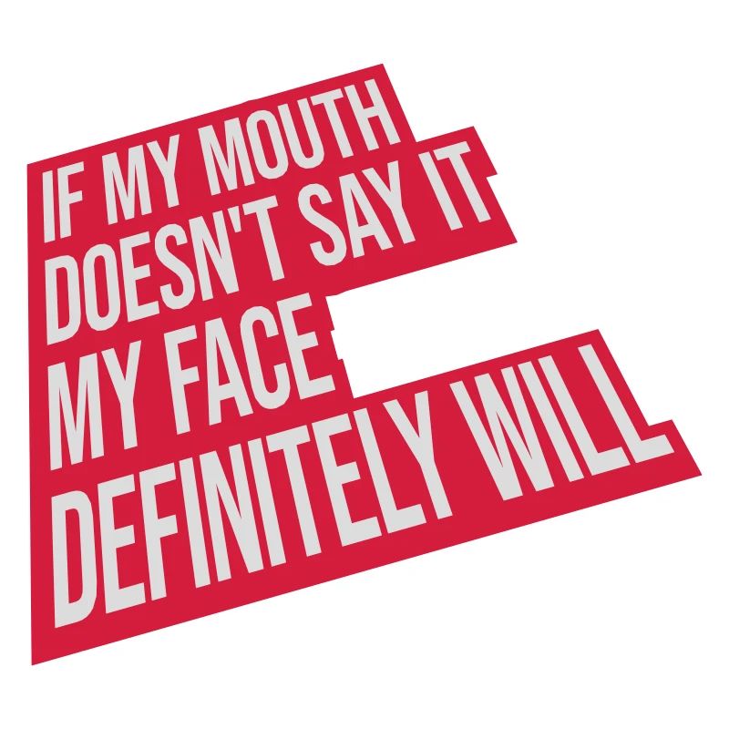 my face definitely will