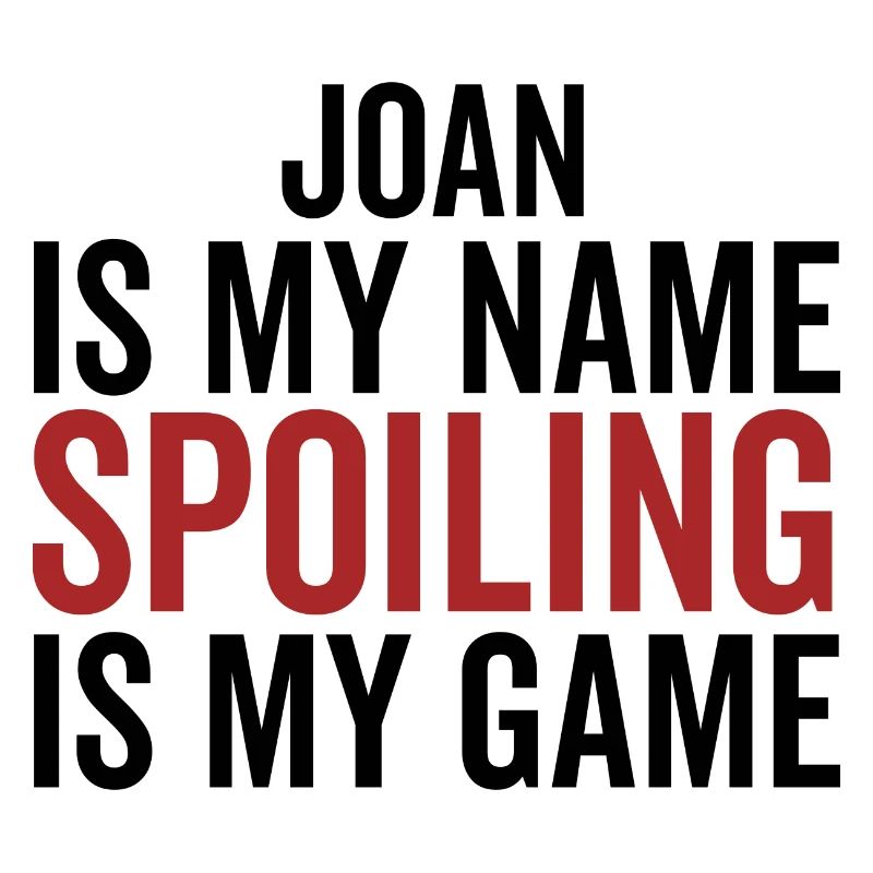 Joan est mon nom Spoiling est mon jeu