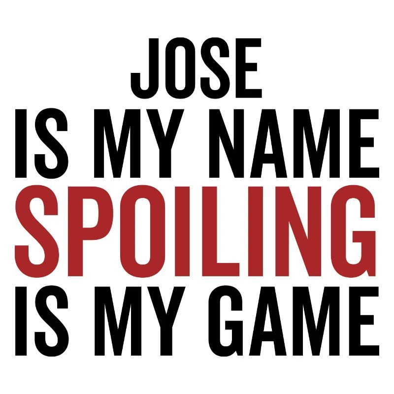 Jose est mon nom Spoiling est mon jeu