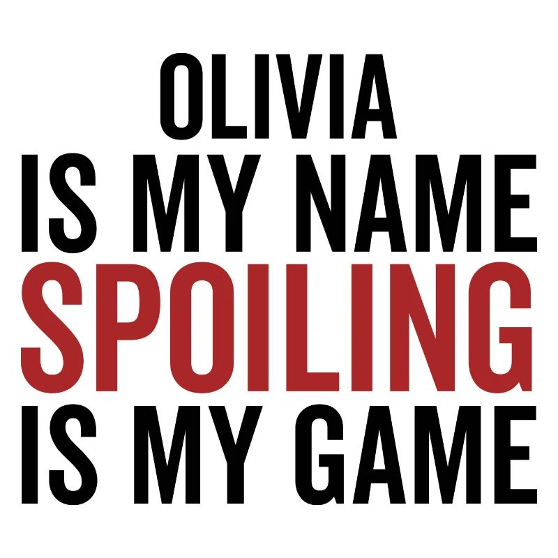 Olivia est mon nom Spoiling est mon jeu