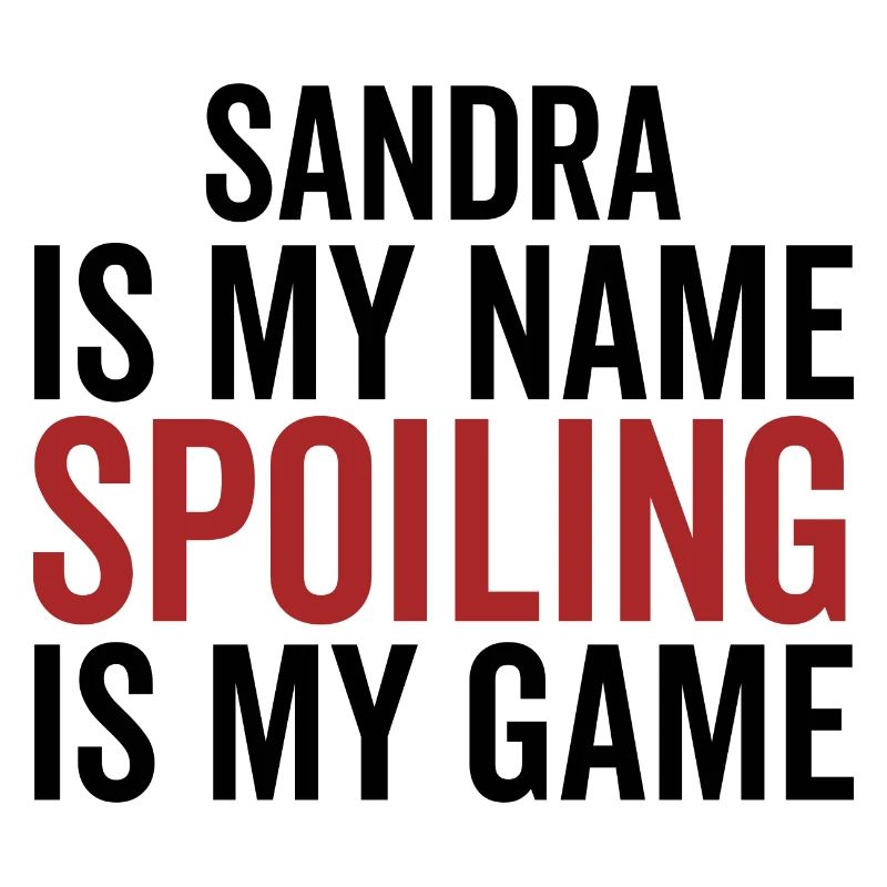 Sandra est mon nom Spoiling est mon jeu