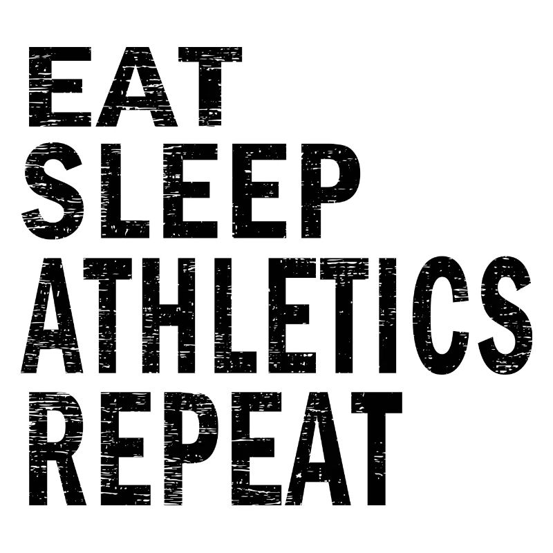 Manger dormir Athlétisme répéter pour les amateurs d’athlétisme