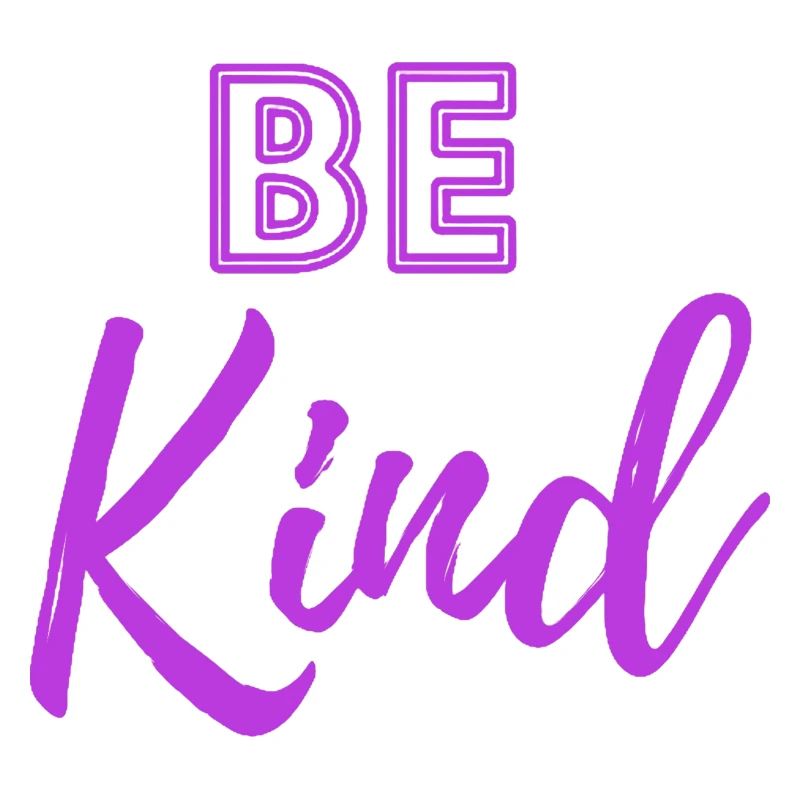 be kind