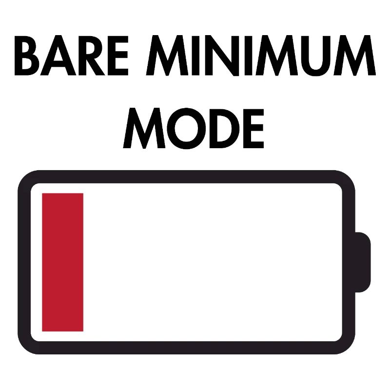 Bare minimum mode