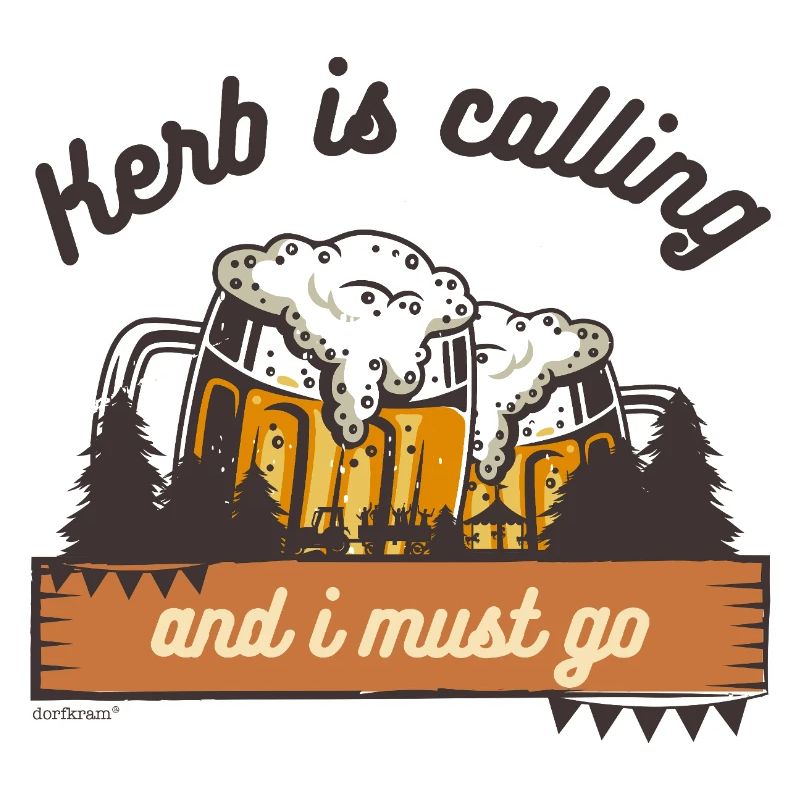 Kerb is calling - Die Kerb ruft ich muss los