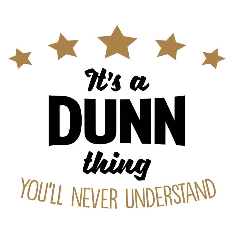 It's a dunn name thing stars never unders