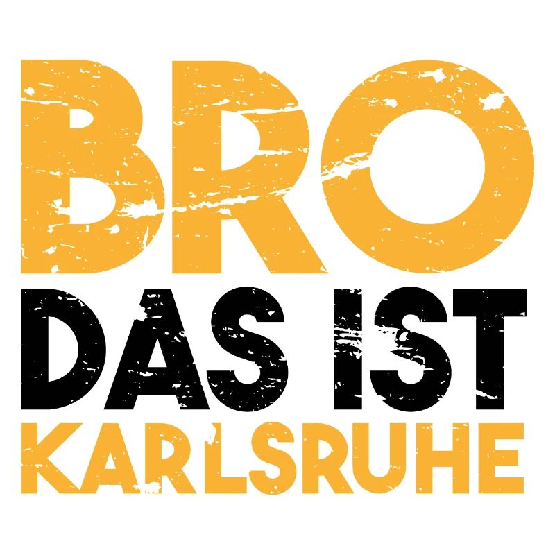 Bro das ist Karlsruhe Geschenkidee