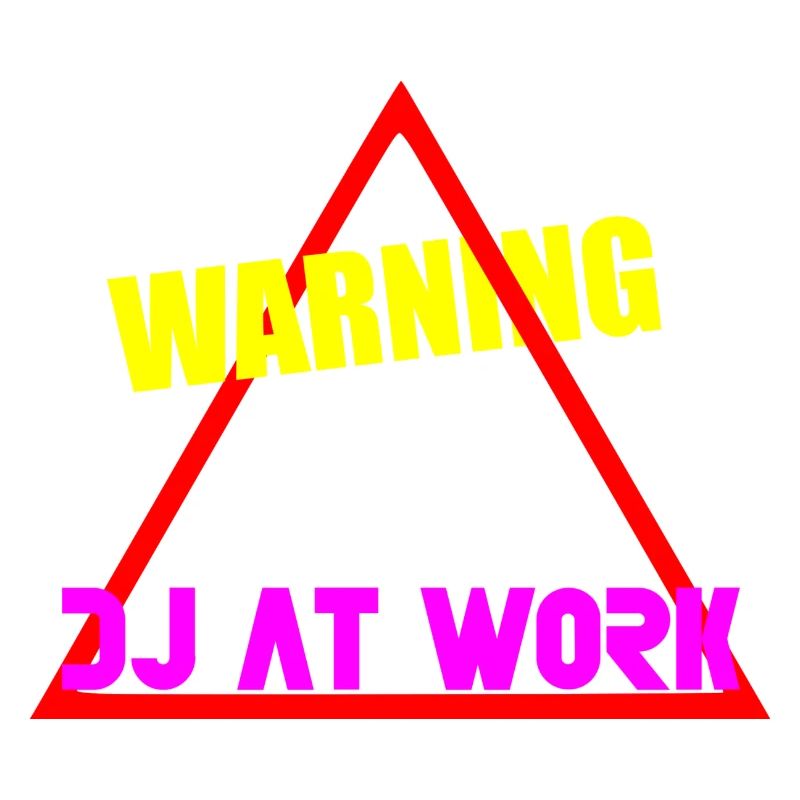 Warning dj at work