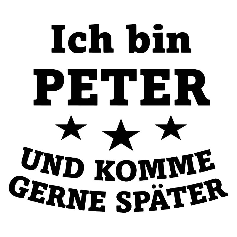 Ich bin Peter und komme gerne später