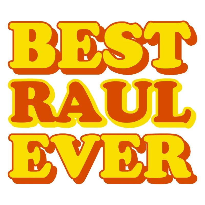Raul First Name Funny Gift