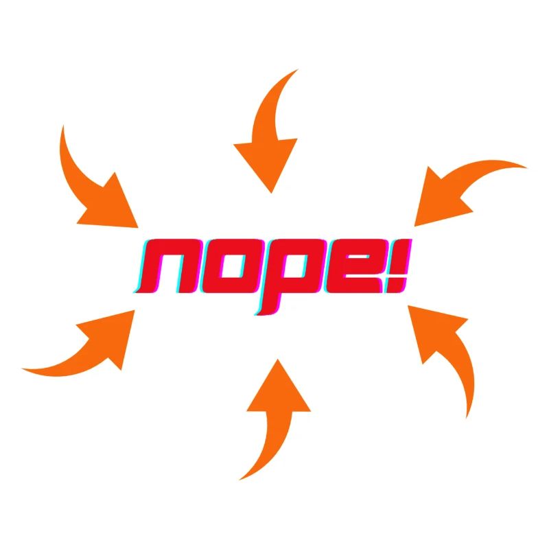 NOPE!