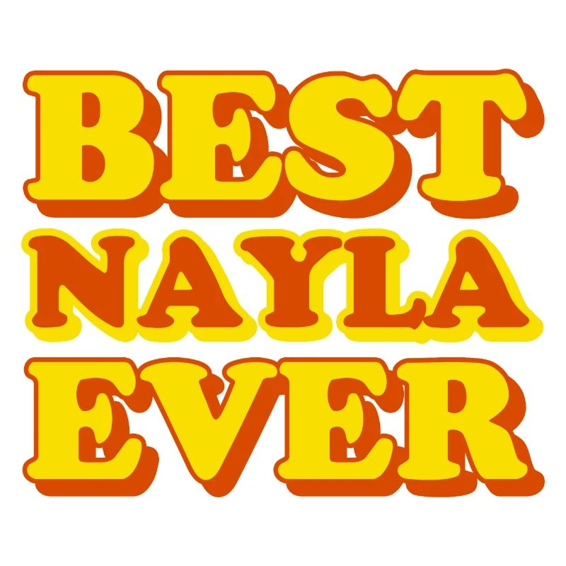 Nayla First Name Funny Gift