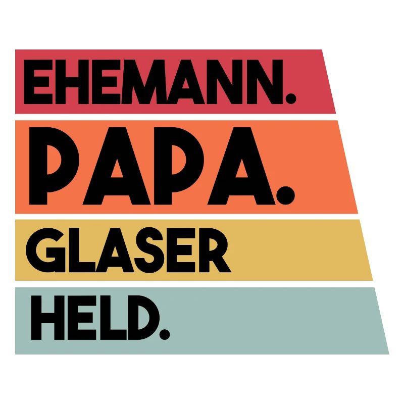 Ehemann Papa Glaser Held