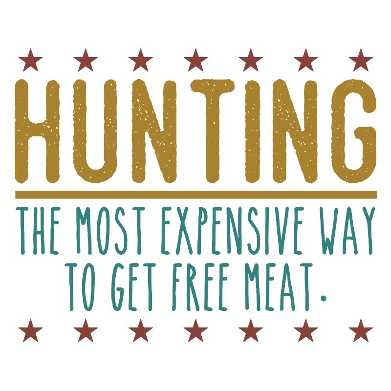 Jäger Lustiger Spruch – Gratis Fleisch Design