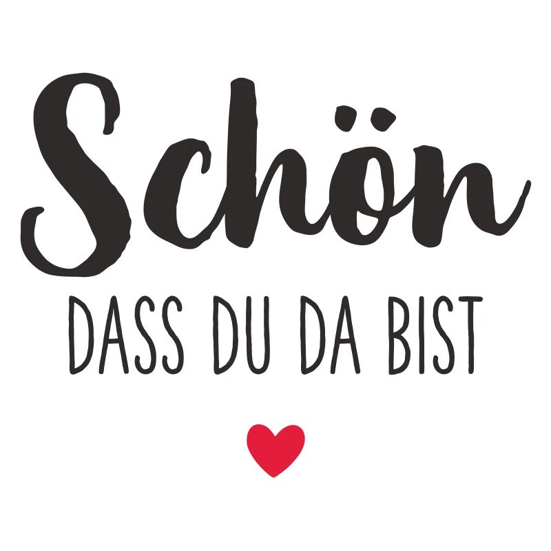 Schön, dass du da bist – mit Herz Textdesign