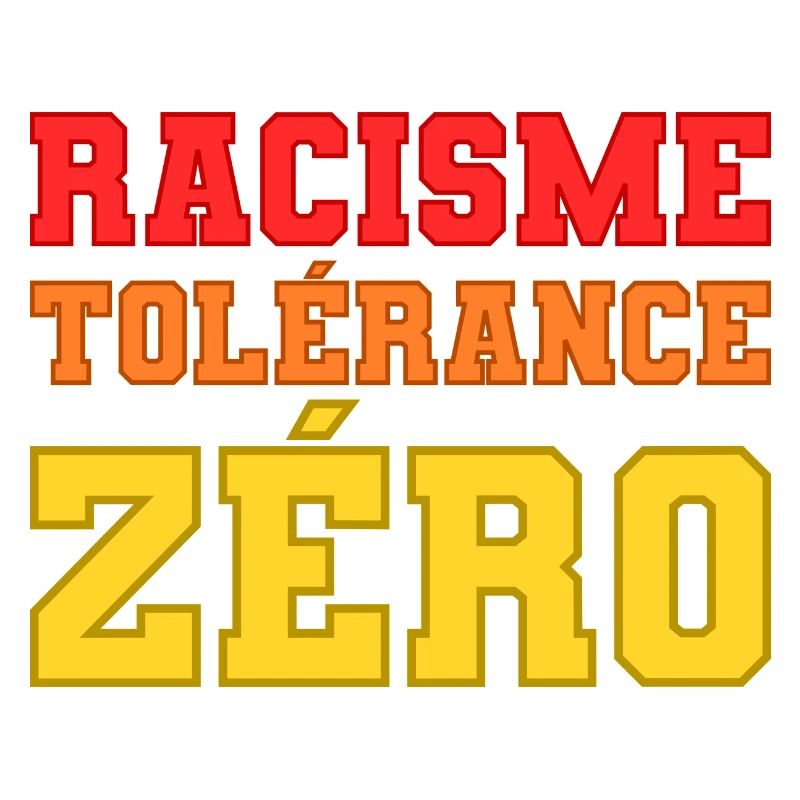 Racisme, tolérance zéro