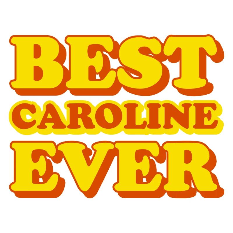 Caroline First Name Funny Gift