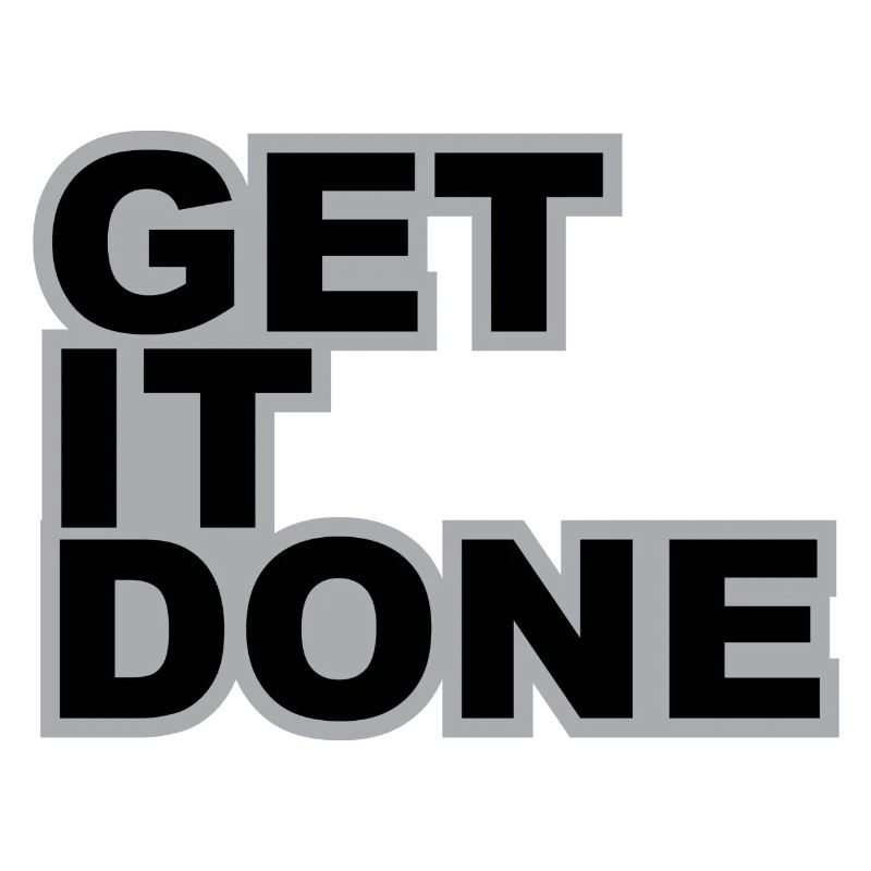 GET IT DONE