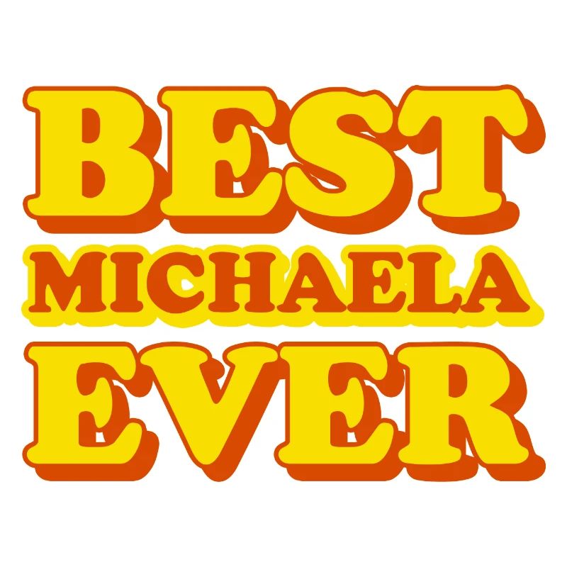 Michaela First Name Funny Gift