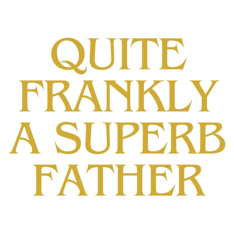 Quite frankly a superb Father