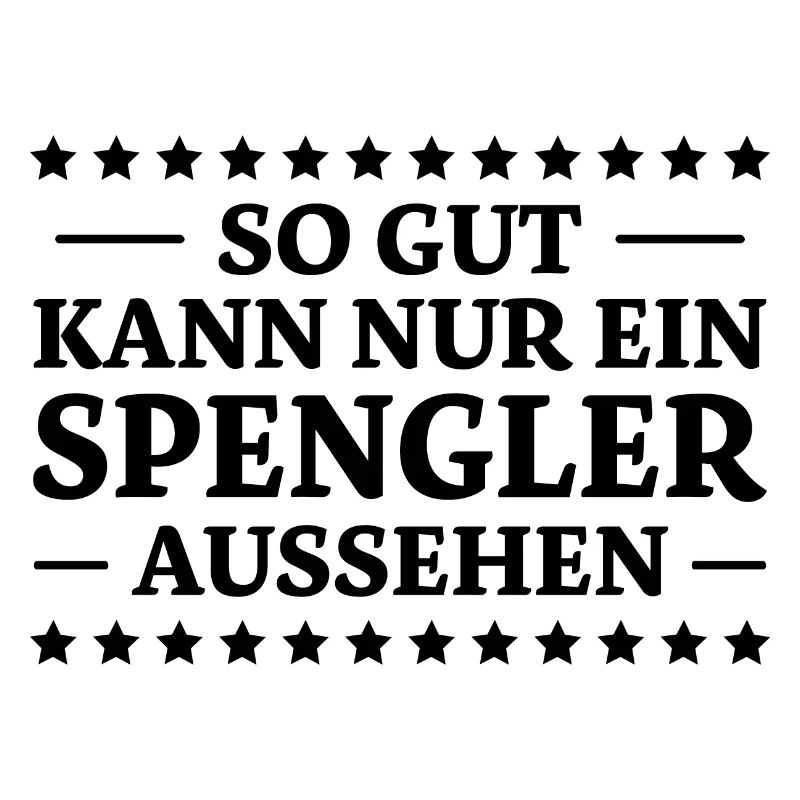 Spengler Spruch Beruf Lustiges Spengler Geschenk