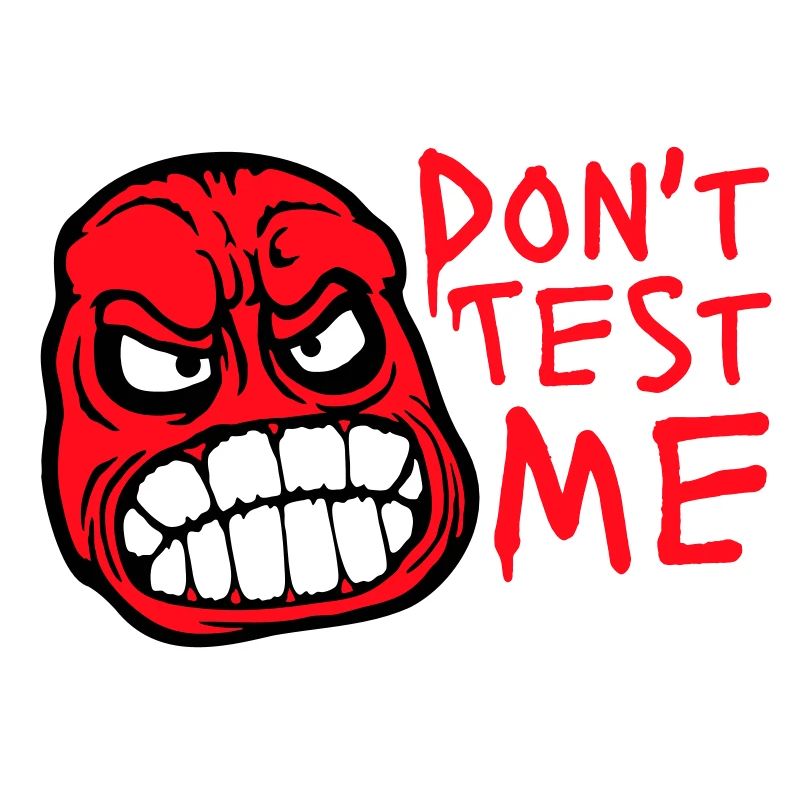 Don't Test Me Comic Naughty Funny Quote Saying Logo