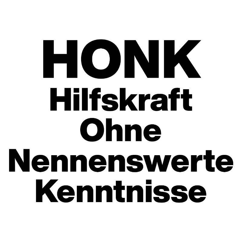 HONK AUXILIARY ILL WITHOUT NERWERT KNOWLEDGE. SARCASM