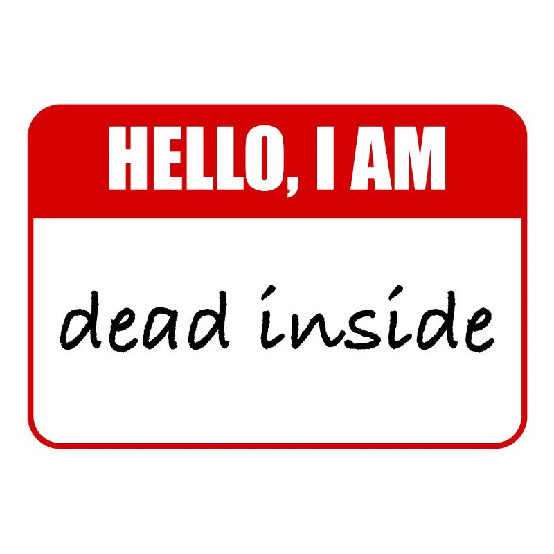 Ich bin innerlich tot.