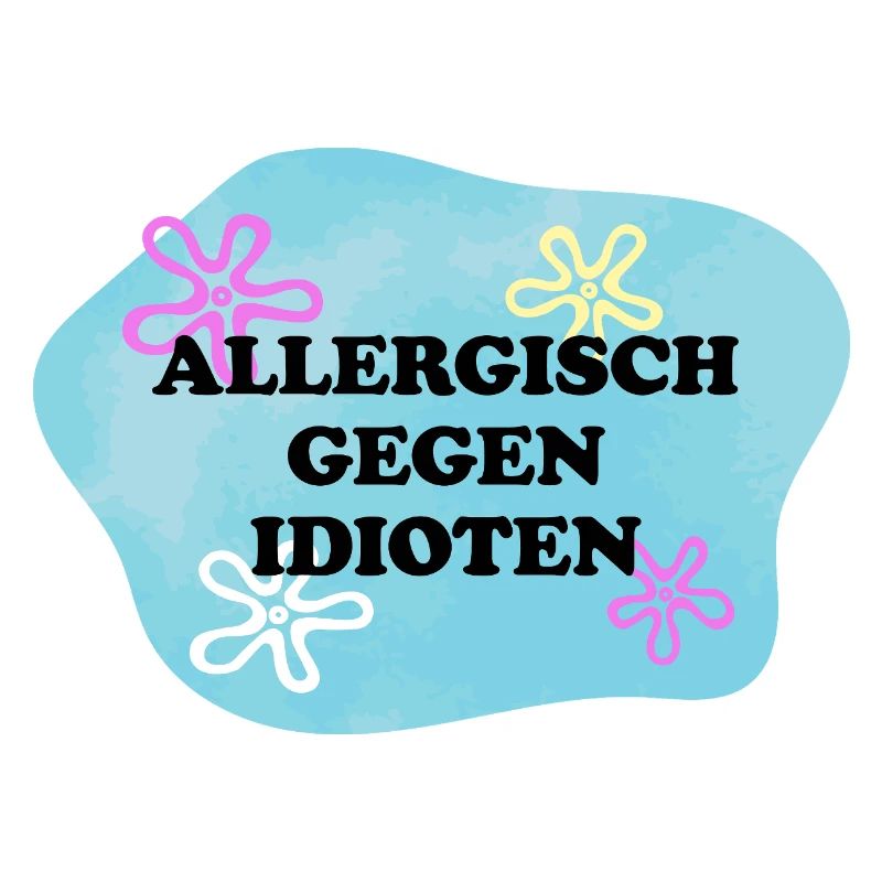 Allergisch gegen Idioten | Sarkasmus Retro Meme