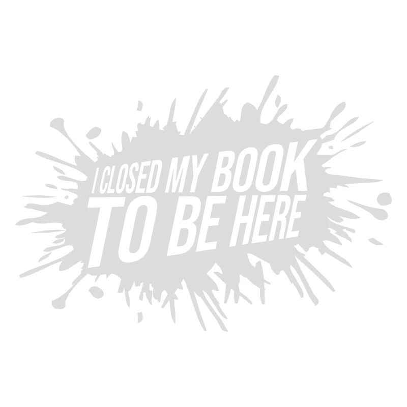 I closed my book