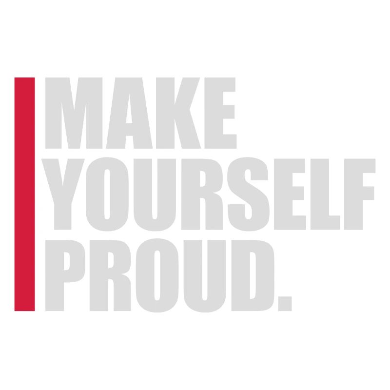 make yourself proud quote