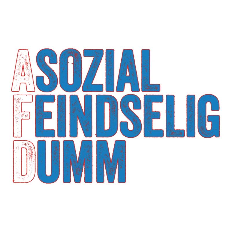asozial feindselig dumm!