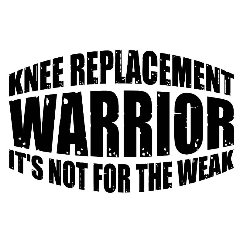 Knee Replacement Warrior, It's Not For The Weak 8