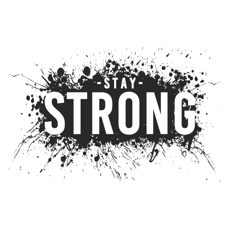 Stay strong