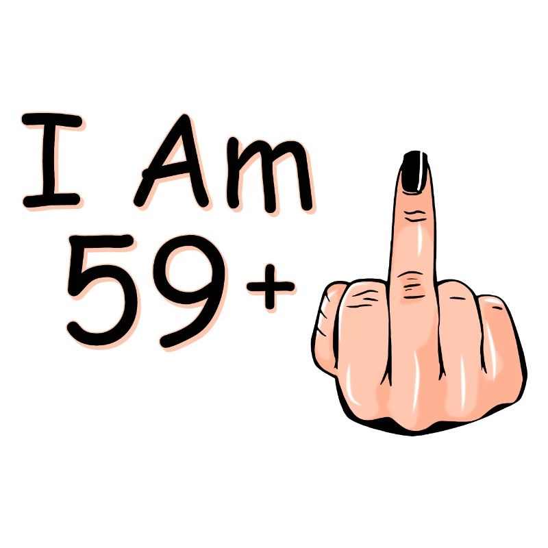 Ich bin 59 + 1 Mittelfinger Hemd Ich bin 59 plus,