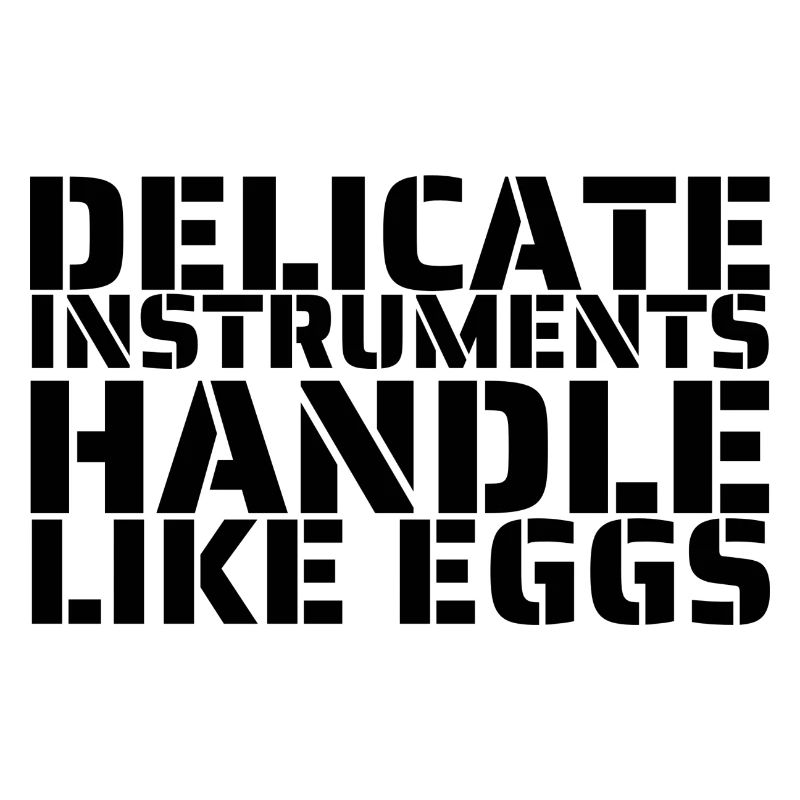 Handle like eggs