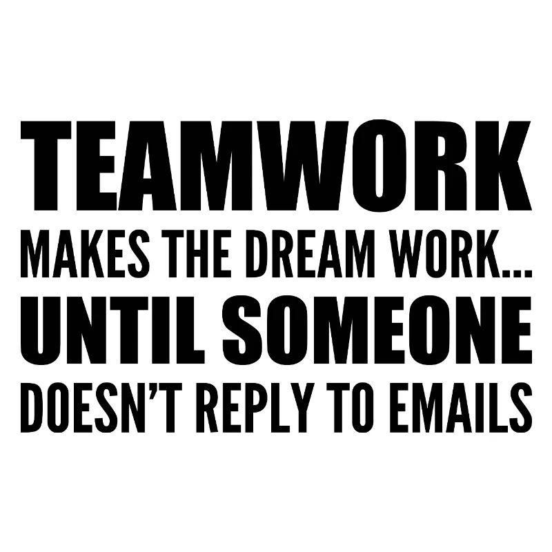 Teamwork... without email response