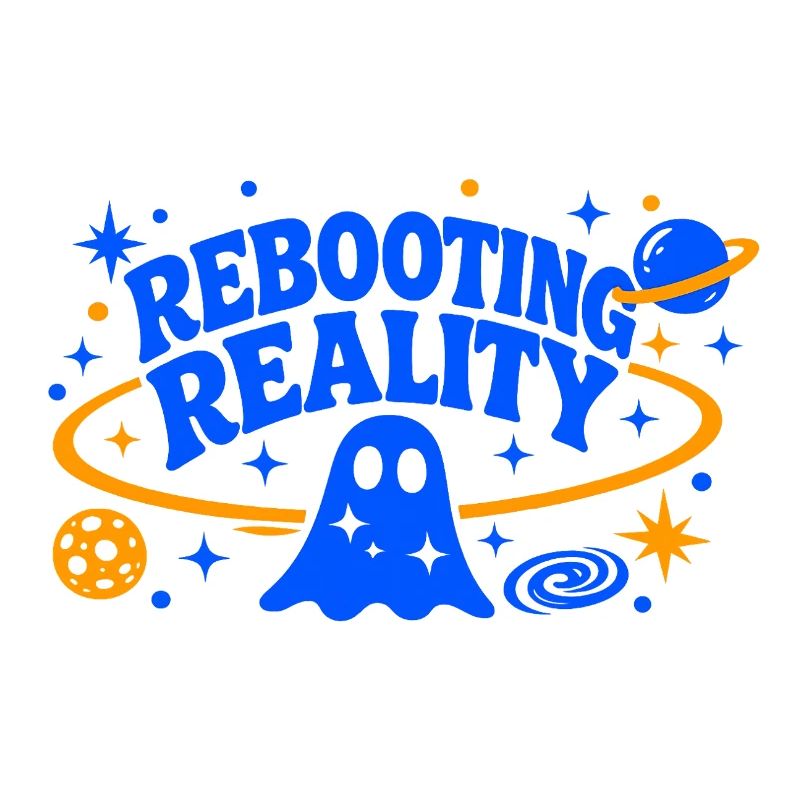 REBOOTING REALITY