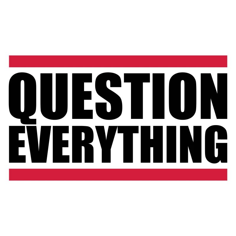 Question Everything bar