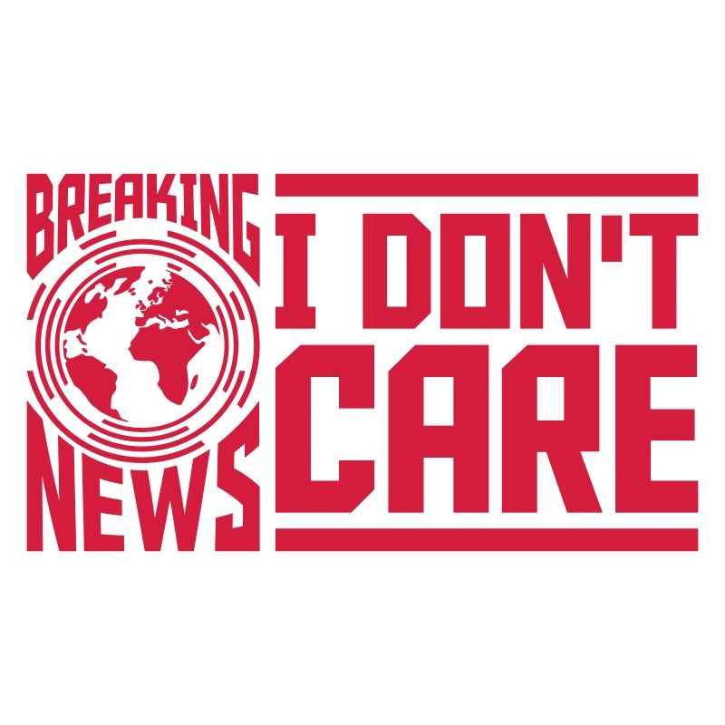Breaking news don't care